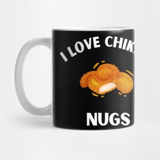 Nugs Not Drugs I love chicken Nugs funny Saying Mug